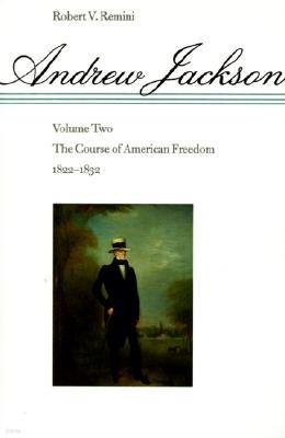 The Course of American Freedom, 1822-1832