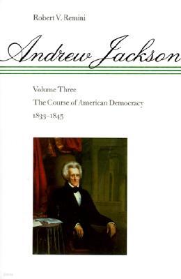 The Course of American Democracy, 1833-1845