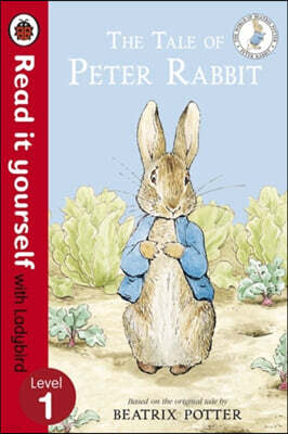 The Tale of Peter Rabbit - Read It Yourself with Ladybird