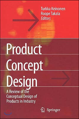 Product Concept Design: A Review of the Conceptual Design of Products in Industry