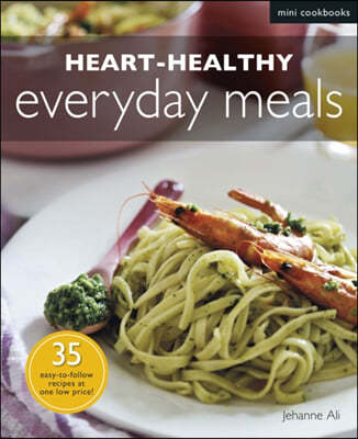 Heart-healthy Everyday Meals