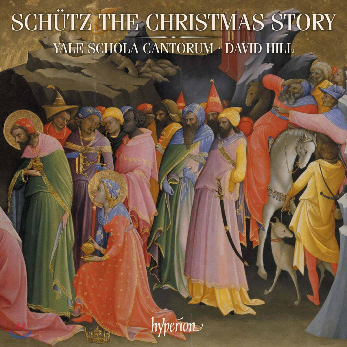 David Hill 하인리히 쉬츠: 크리스마스 이야기, 아베 마리아, 마니피카트 외 (Schutz: The Christmas story and other works)