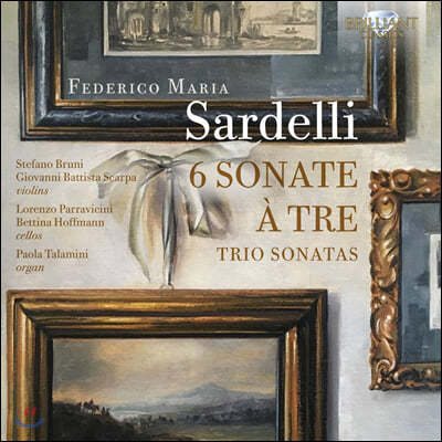 Stefano Bruni 䵥 縣: ҳŸ 1-6 (Federico Sardelli: 6 Sonate A Tre)