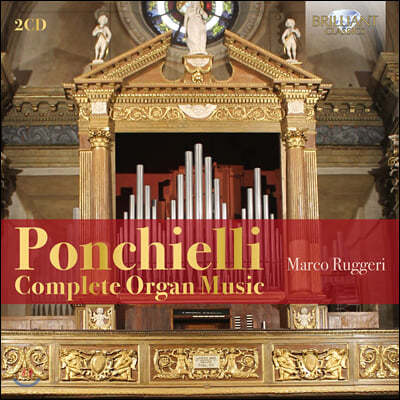 Marco Ruggeri 아밀카레 폰키엘리: 오르간곡집 전원곡, 제례의식용 소품들 (Ponchielli: Complete Organ Music)