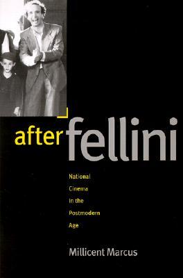 After Fellini: National Cinema in the Postmodern Age