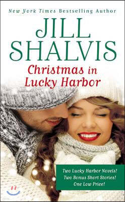 Christmas in Lucky Harbor: Simply Irresistible/The Sweetest Thing/Two Bonus Short Stories