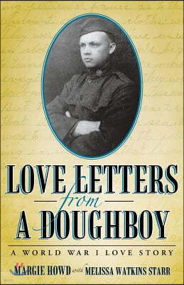 Love Letters from a Doughboy: A World War I Love Story