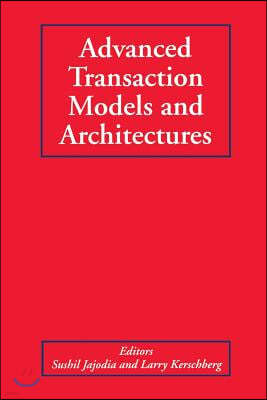 Advanced Transaction Models and Architectures