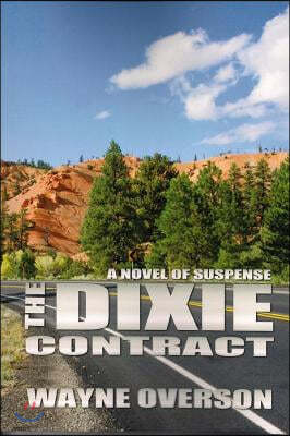 The Dixie Contract: A Novel of Suspense