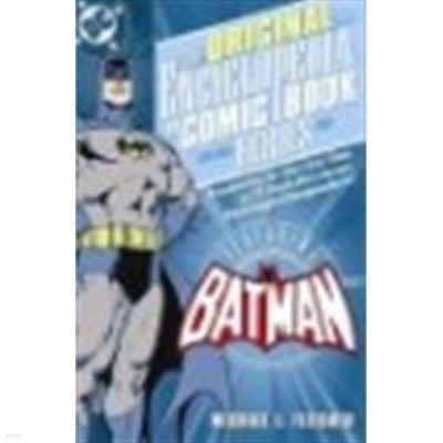 Original Encyclopedia of Comic Book Heroes Vol. One: Batman