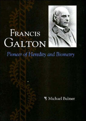 Francis Galton: Pioneer of Heredity and Biometry