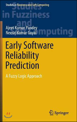 Early Software Reliability Prediction: A Fuzzy Logic Approach