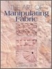 The Art of Manipulating Fabric