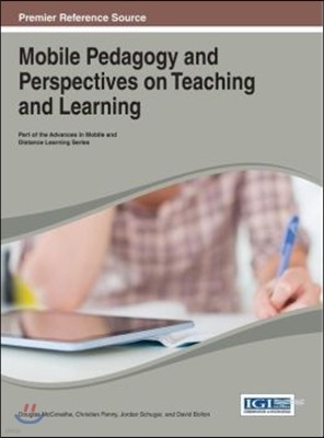 Mobile Pedagogy and Perspectives on Teaching and Learning