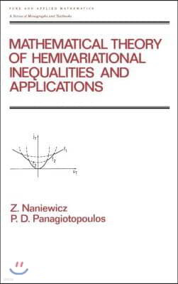 Mathematical Theory of Hemivariational Inequalities and Applications