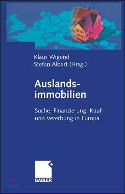 Auslandsimmobilien: Suche, Finanzierung, Kauf Und Vererbung in Europa