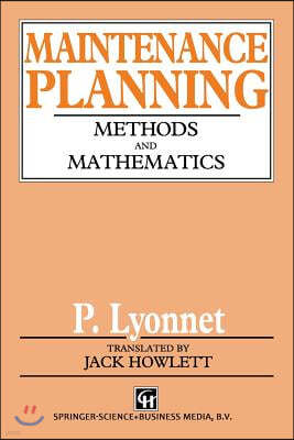 Maintenance Planning: Methods and Mathematics