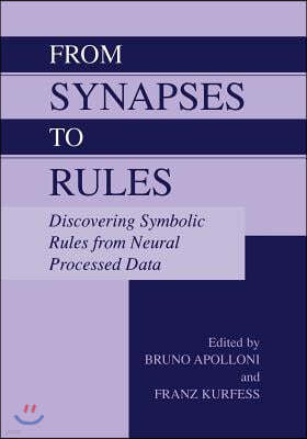 From Synapses to Rules: Discovering Symbolic Rules from Neural Processed Data