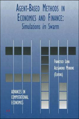 Agent-Based Methods in Economics and Finance: Simulations in Swarm