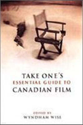 Take One's Essential Guide to Canadian Film