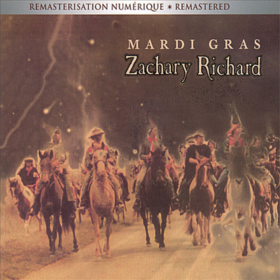 Zachary Richard - Mardi Gras (CD)