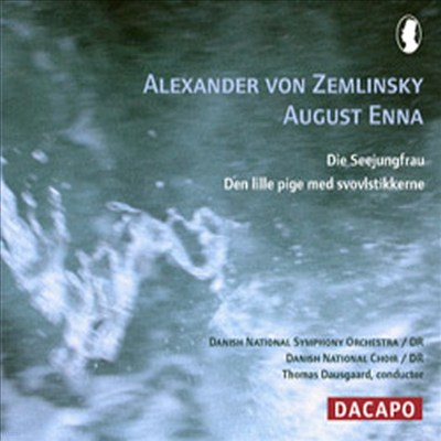 ƿ챸Ʈ  : ̼ҳ, Ű : ξư (Enna : Den Lille Pige Med Svovstikkerne, Zemlinsky : Die Seejungfrau)(CD) - Thomas Dausgaard