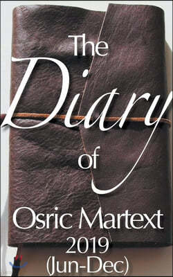 2019 (Jun-Dec) - The Diary of Osric Martext