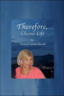 Therefore, Choose Life
