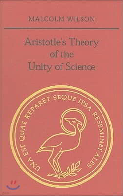 Aristotle's Theory of the Unity of Science