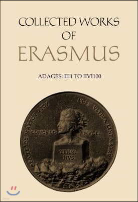 Collected Works of Erasmus: Adages: II I 1 to II VI 100, Volume 33