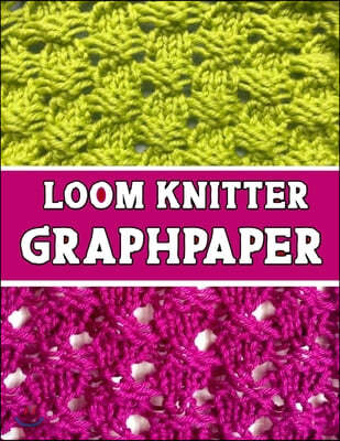 knitter loom GraphPapeR: the perfect knitter's gifts for all loom knitter. if you are beginning knitter this can helps you to do your work