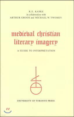 Medieval Christian Literary Imagery: A Guide to Interpretation