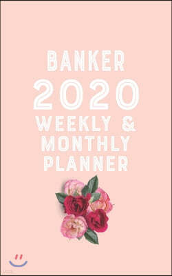 banker 2020 Monthly Weekly Planner banker Occupation Planner A beautiful: Planner 2020 / Planner Book Gift, 100 Pages, 5 x 8 inches, banker Planner, P