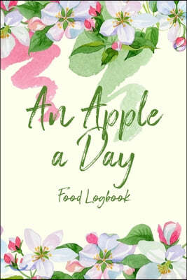 An Apple a Day: Food Logbook