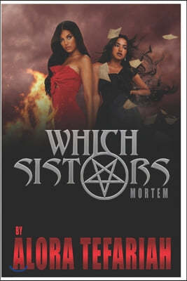 Which Sistars: Mortem