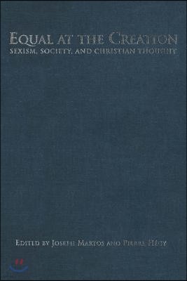 Equal at the Creation: Sexism, Society, and Christian Thought