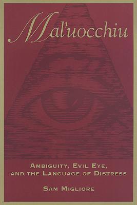 Mal'uocchiu: Ambiguity, Evil Eye, and the Language of Distress