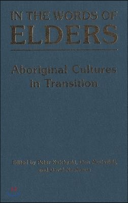 In the Words of Elders: Aboriginal Cultures in Transition