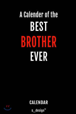 Calendar for Brothers / Brother: Weekly Calendar for 2020 / Journal / Planner for the whole year. Space for Notes, Diary Writing, Event Planning, Quot