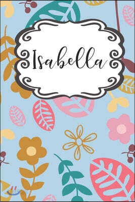 Isabella: Personalized Journal Writing Notebook for Girls Named ...