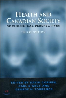 Health & Canadian Society 3/E: Sociological Perspectives