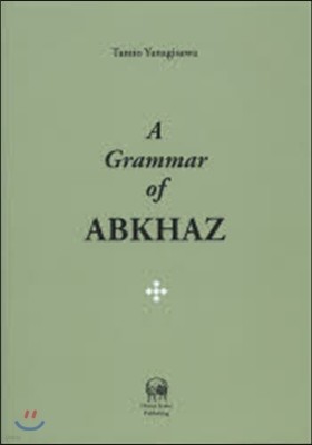 A Grammar of Abkhaz