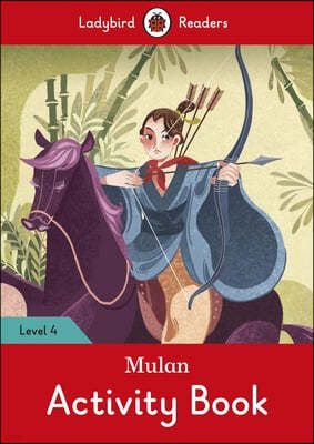 Mulan Activity Book - Ladybird Readers Level 4