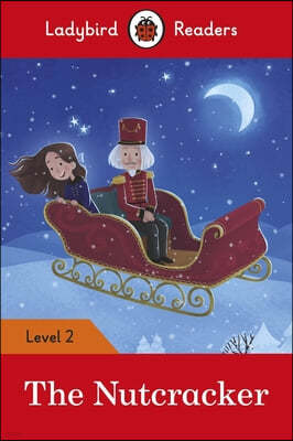 The Ladybird Readers Level 2 - The Nutcracker (ELT Graded Reader)