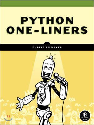 Python One-Liners: Write Concise, Eloquent Python Like a Professional
