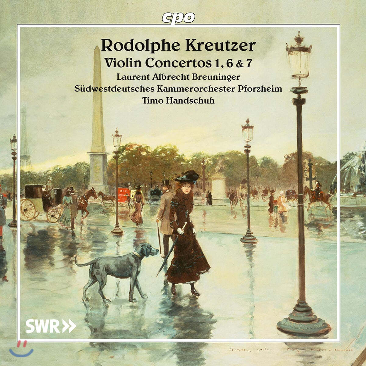 Laurent Albrecht Breuninger 로돌프 크로이처: 바이올린 협주곡 1, 6, 7번 (Rodolphe Kreutzer: Violin Concertos 1, 6, 7)