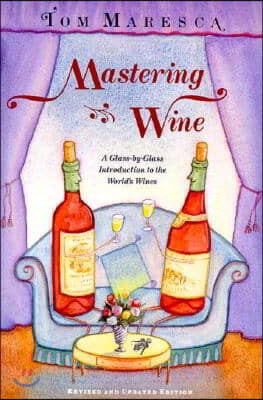 Mastering Wine: A Learner's Manual