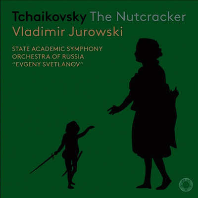 차이코프스키: 호두까기 인형 (Tchaikovsky: The Nutcracker, Op. 71) (SACD Hybrid) - Vladimir Jurowski