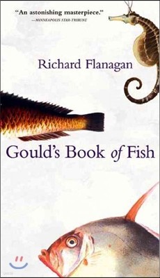 Gould's Book of Fish: A Novel in 12 Fish