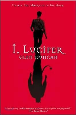 I, Lucifer: Finally, the Other Side of the Story